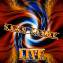 SANS TITRE : S.A.N.S. T.I.T.R.E. (Live)